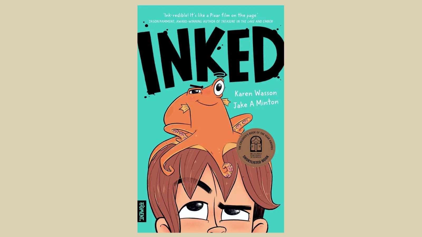  Book Week 2026 in Schools | adaptation of INKED by Karen Wasson & Jake A Minton a CBCA shortlisted Younger Readers Chapter Book 